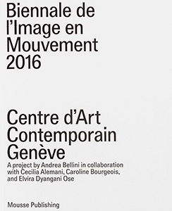 Biennale de l’Image en Mouvement 2016