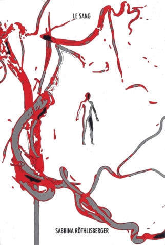 Sabrina Röthlisberger, LE SANG